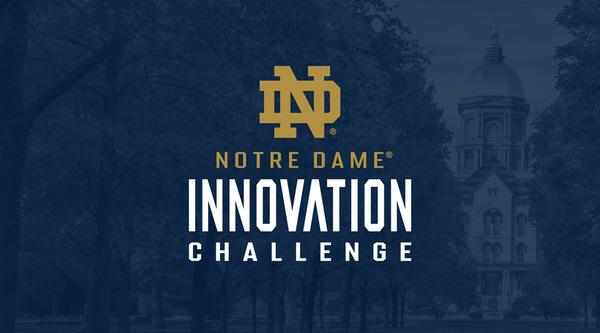 Notre Dame Innovation Challenge text and gold ND logo, over a blue-toned photo of the Main Building.